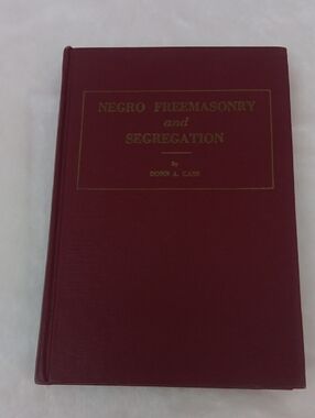 Negro Freemasonry and Segregation Hardcover Book - Burgundy